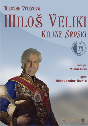 Monodrama "Miloš Veliki - Knjaz srpski"-0